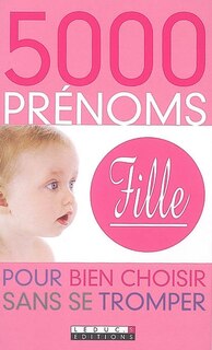 Front cover_5.000 prénoms fille : pour bien choisir sans se tromper