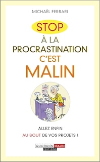 Front cover_Stop à la procrastination, c'est malin