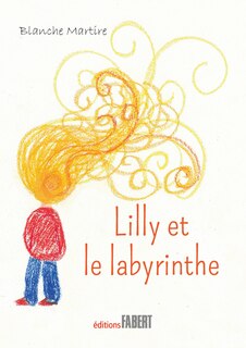 Lilly Et Le Labyrinthe