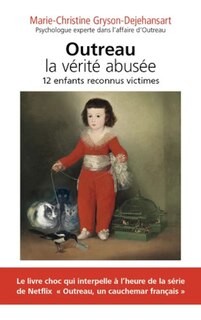 Couverture_Outreau, la vérité abusée