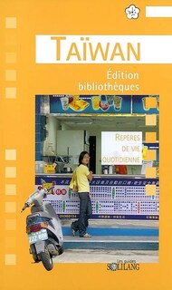 Front cover_Taïwan plus : repères de vie quotidienne : édition bibliothèques