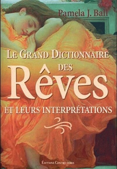 Front cover_Le grand dictionnaire des rêves et leurs interprétations