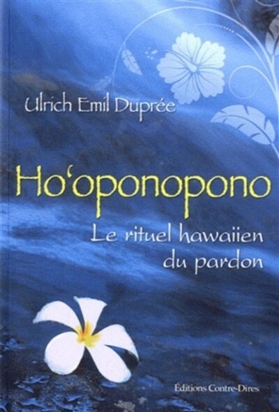 Front cover_Ho'oponopono : le rituel hawaiien du pardon