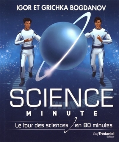 Couverture_Science Minute: Le Tour De La Science En 80 Minutes
