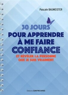 Couverture_30 jours pour apprendre à me faire confiance et révéler la personne que je suis vraiment