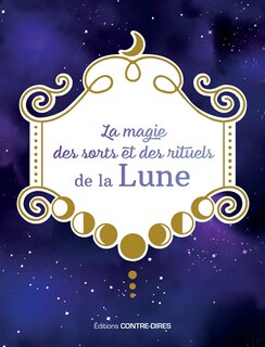 Couverture_La magie des sorts et des rituels de la Lune