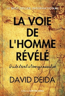 Couverture_La voie de l'homme révélé : guide d'éveil à l'énergie masculine