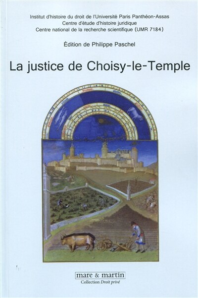 Couverture_La justice de Choisy-le-Temple (1475-1555)