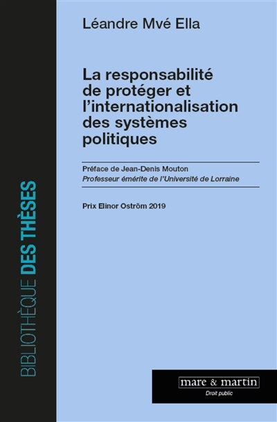 Couverture_La responsabilité de protéger et l'internationalisation des systèmes politiques