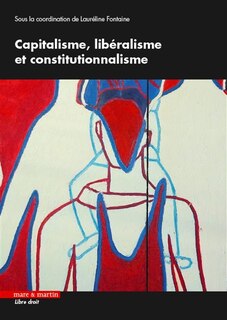 Front cover_Capitalisme, libéralisme et constitutionnalisme