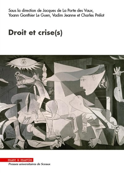 Front cover_Droit et crise(s) : actes de la Xe journée d'étude des jeunes chercheurs de l'Institut d'études de droit public (IEDP) organisée à Sceaux le 25 novembre 2016