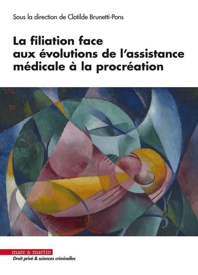 Front cover_La filiation face aux évolutions de l'assistance médicale à la procréation