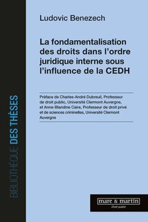 Couverture_La fondamentalisation des droits dans l'ordre juridique interne sous l'influence de la CEDH