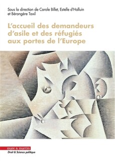 Couverture_L' accueil des demandeurs d'asile et des réfugiés aux portes de l'Europe