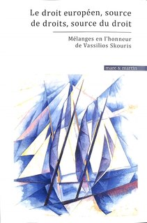 Front cover_Le droit européen, source de droits, source du droit