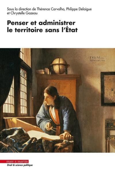 Couverture_Penser et administrer le territoire sans l'Etat