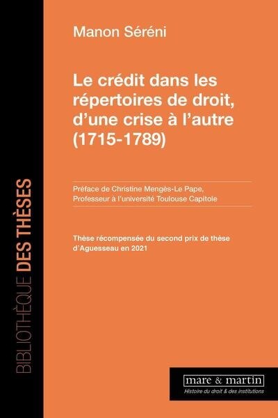Front cover_Le crédit dans les répertoires de droit, d'une crise à l'autre (1715-1789)