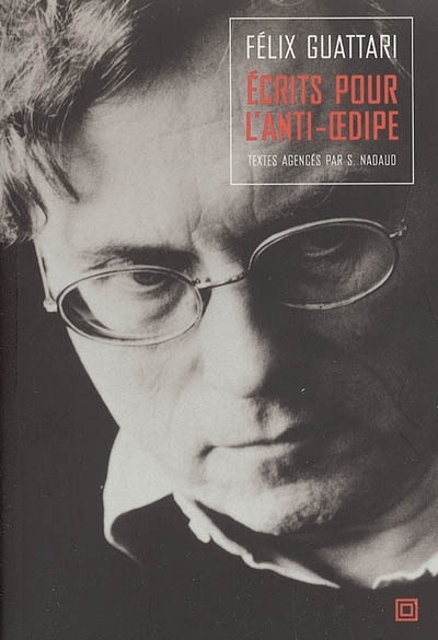 Couverture_Ecrits pour L'anti-Oedipe