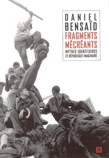 Couverture_Fragments mécréants : sur les mythes identitaires et la république imaginaire