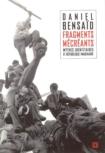 Couverture_Fragments mécréants : sur les mythes identitaires et la république imaginaire