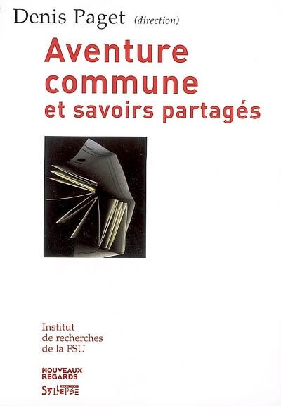 Front cover_Aventure commune et savoirs partagés, l'école