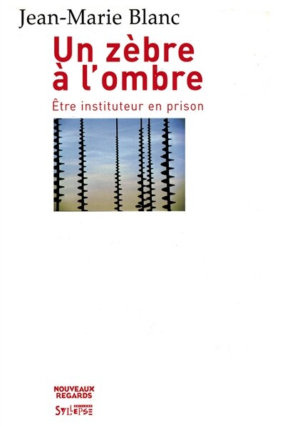 Front cover_Un zèbre en prison : être un instituteur en prison