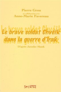 Couverture_Le brave soldat Chvéïk dans la guerre d'Irak