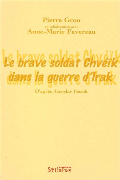 Couverture_Le brave soldat Chvéïk dans la guerre d'Irak