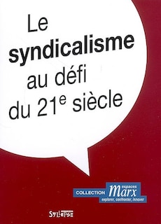 Couverture_Le syndicalisme au défi du 21e siècle