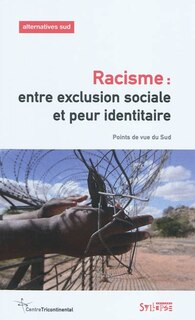Front cover_Alternatives Sud, n°2 (2010). Racisme : entre exclusion sociale et peur identitaire : points de vue du Sud