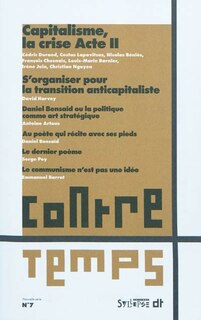 Couverture_ContreTemps, n°7. Capitalisme, la crise acte II