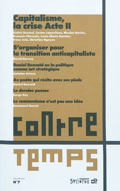 Couverture_ContreTemps, n°7. Capitalisme, la crise acte II