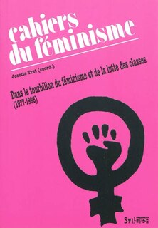Couverture_Les cahiers du féminisme : vingt ans dans le tourbillon du féminisme et de la lutte des classes (1977-1998)