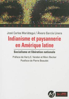 Front cover_Indianisme et paysannerie en Amérique latine : socialisme et libération nationale