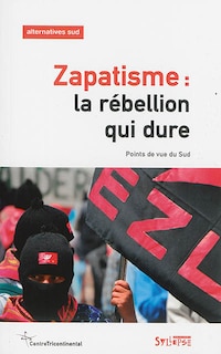 Couverture_Alternatives Sud, n°2 (2014). Zapatisme : la rébellion qui dure : points de vue du Sud