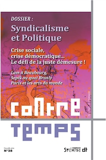 Couverture_ContreTemps, n&deg;28. Syndicalisme et politique