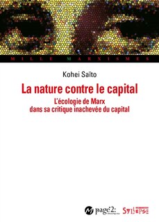 Front cover_La nature contre le capital : l'écologie de Marx dans sa critique inachevée du capital