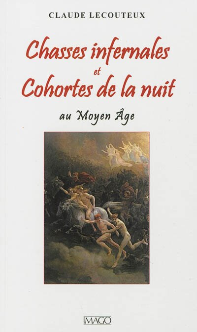 Couverture_Chasses infernales et cohortes de la nuit au Moyen Age