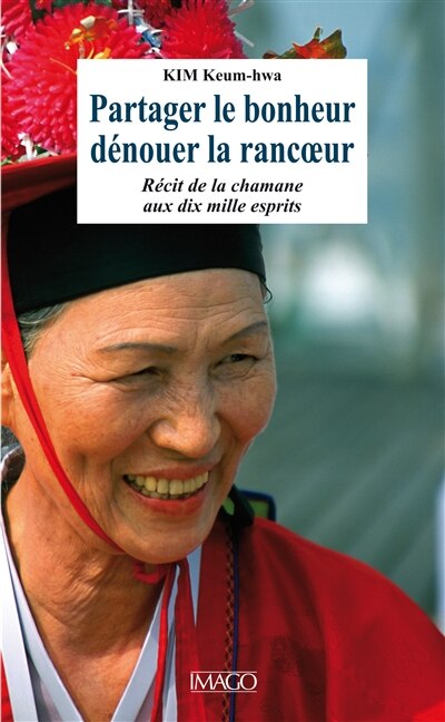 Couverture_Partager le bonheur, dénouer la rancoeur