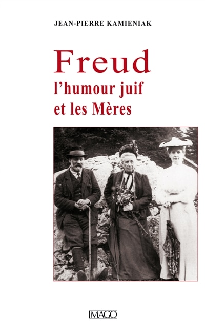 Front cover_Freud, l'humour juif et les mères