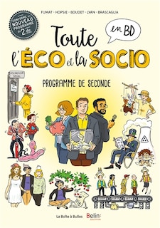 Front cover_Toute l'éco et la socio en BD. Programme de seconde : conforme au nouveau programme de 2de