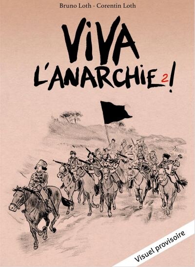 Front cover_Viva l'anarchie ! : la rencontre de Makhno et Durruti, Vol. 2