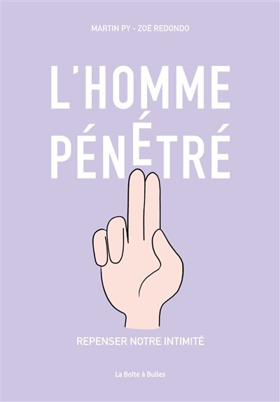 Couverture_L'homme pénétré : repenser notre intimité