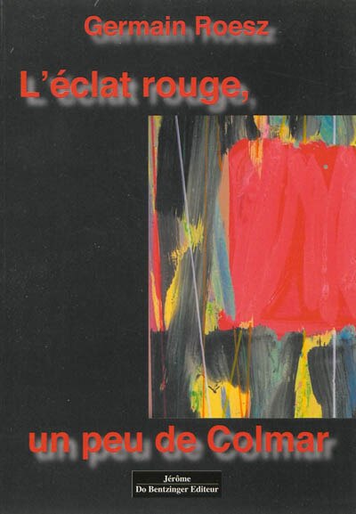 L' éclat rouge, un peu de Colmar