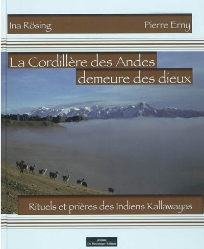 Front cover_La Cordillère des Andes, demeure des dieux