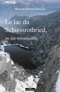 Couverture_Le lac du Schiessrothried, un site remarquable