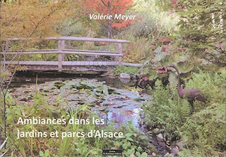Couverture_Ambiances dans les jardins et parcs d'Alsace