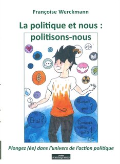 Front cover_La politique et nous, politisons-nous