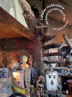L' atelier moléculaire de Saint-Germain-des-Prés: Jean-Daniel Allanche