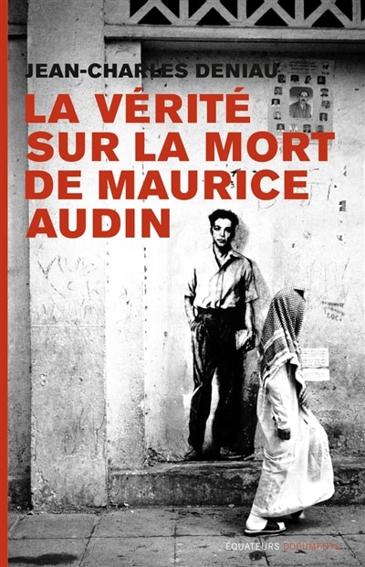 Couverture_La v&eacute;rit&eacute; sur la mort de Maurice Audin